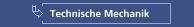 Technische Mechanik